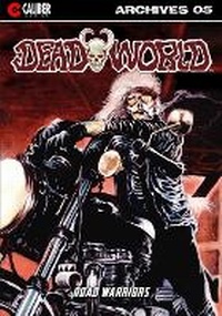 Enlarge image Cover: Deadworld Archives - Caliber Comics
