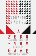 Cover: A Zero-Sum Game - Deep Vellum Publishing