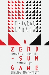 Enlarge image Cover: A Zero-Sum Game - Deep Vellum Publishing