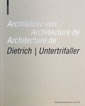 Cover: Architektur von Dietrich | Untertrifaller / Architecture by Dietrich | Untertrifaller / Architecture de Dietrich | Untertrifaller - Birkh&auml;user
