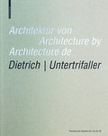 Cover: Architektur von Dietrich | Untertrifaller / Architecture by Dietrich | Untertrifaller / Architecture de Dietrich | Untertrifaller - Birkh&auml;user Verlag GmbH