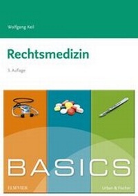 Enlarge image Cover: BASICS Rechtsmedizin - Urban & Fischer