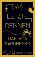Cover: Das letzte Rennen - C.H.BECK