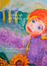 Abbildung von: Julchen hör, die Vöglein singen - Books on Demand