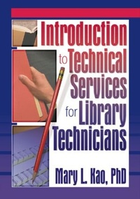 Enlarge image Cover: Introduction to Technical Services for Library Technicians - Routledge