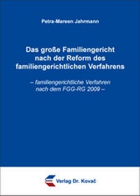 Abbildung von: Das große Familiengericht nach der Reform des familiengerichtlichen Verfahrens - Kovac, Dr. Verlag