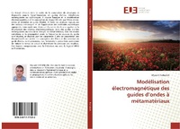 Abbildung von: Modélisation électromagnétique des guides d¿ondes à métamatériaux - Éditions universitaires européennes