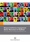 Cover: B&uuml;rgerschaftliches Engagement &auml;lterer Menschen im Stadtteil - Centaurus Verlag & Media
