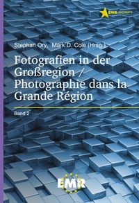 Abbildung von: Fotografien in der Großregion / Photographie dans la Grande Région - Saarbrücker Verlag für Rechtswissenschaften