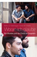 Cover: Woran ich glaube - Neufeld Verlag