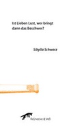 Cover: Ist Lieben Lust, wer bringt dann das Beschwer? - Reinecke & Vo&szlig;