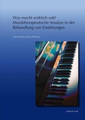 Cover: Was macht wirklich satt? - Musiktherapeutische Ans&auml;tze in der Behandlung von Essst&ouml;rungen - Reichert Verlag