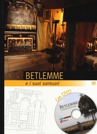 Abbildung von: Betlemme E I Suoi Santuari - Edizioni Terra Santa