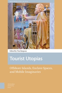 Abbildung von: Tourist Utopias - Amsterdam University Press