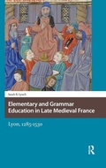 Cover: Elementary and Grammar Education in Late Medieval France - Pallas Publications