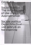 Cover: Oase 96 - Social Poetics. The Architecture of Use and Appropriation - NAI Publishers