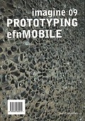 Cover: Imagine 09 - Prototyping Efnmobil - NAI Publishers