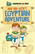 Cover: Max and Katie's Egyptian Adventure - Mysteries in Time Limited