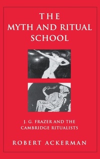 Enlarge image Cover: The Myth and Ritual School - Routledge