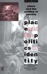 Enlarge image Cover: Place and the Politics of Identity - Routledge