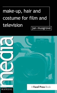 Abbildung von: Make-Up, Hair and Costume for Film and Television - Routledge