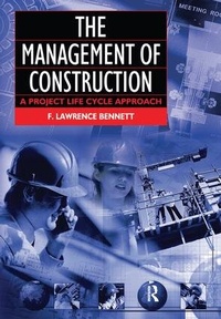 Enlarge image Cover: The Management of Construction: A Project Lifecycle Approach - Routledge