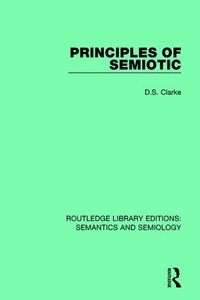 Enlarge image Cover: Principles of Semiotic - Routledge