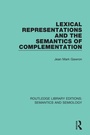 Cover: Lexical Representations and the Semantics of Complementation - Routledge