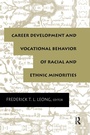 Cover: Career Development and Vocational Behavior of Racial and Ethnic Minorities - Routledge