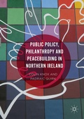 Cover: Public Policy, Philanthropy and Peacebuilding in Northern Ireland - Palgrave Macmillan