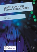 Cover: Space, Place and Global Digital Work - Palgrave Macmillan