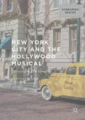 Cover: New York City and the Hollywood Musical - Palgrave Macmillan