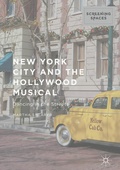 Cover: New York City and the Hollywood Musical - Palgrave Macmillan