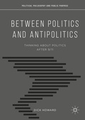 Cover: Between Politics and Antipolitics - Palgrave MacMillan