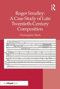 Abbildung von: Roger Smalley: A Case Study of Late Twentieth-Century Composition - Routledge