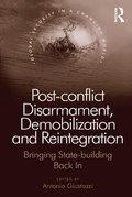 Cover: Post-conflict Disarmament, Demobilization and Reintegration - Routledge