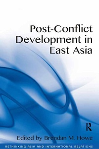 Enlarge image Cover: Post-Conflict Development in East Asia - Routledge