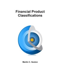 Enlarge image Cover: Financial Product Classifications - Lulu Press Inc