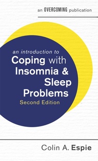 Enlarge image Cover: An Introduction to Coping with Insomnia and Sleep Problems, 2nd Edition - Robinson