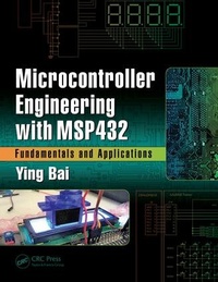 Enlarge image Cover: Microcontroller Engineering with MSP432 - CRC Press