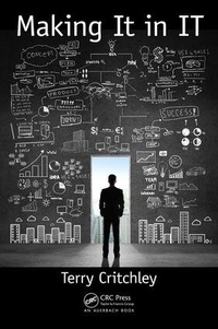Enlarge image Cover: Making It in IT - Auerbach Publishers Inc.