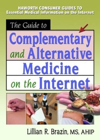 Enlarge image Cover: The Guide to Complementary and Alternative Medicine on the Internet - Routledge