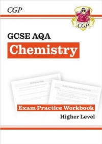 Abbildung von: GCSE Chemistry AQA Exam Practice Workbook - Higher (answers sold separately) - Coordination Group Publications Ltd (CGP)