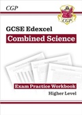 Cover: GCSE Combined Science Edexcel Exam Practice Workbook - Higher (answers sold separately) - Coordination Group Publications Ltd (CGP)