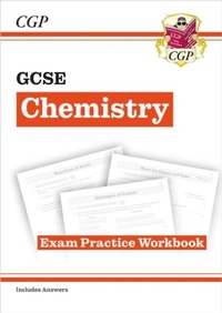 Abbildung von: GCSE Chemistry Exam Practice Workbook (includes answers) - Coordination Group Publications Ltd (CGP)