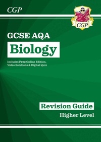 Enlarge image Cover: New GCSE Biology AQA Higher Revision Guide with CGP RevisionHub - Coordination Group Publications Ltd (CGP)
