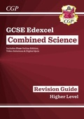 Cover: GCSE Combined Science Edexcel Revision Guide - Higher includes Online Edition, Videos & Quizzes - Coordination Group Publications Ltd (CGP)
