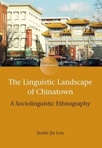Abbildung von: The Linguistic Landscape of Chinatown - Multilingual Matters