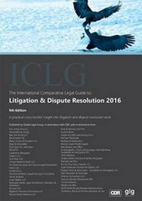 Enlarge image Cover: International Comparative Legal Guide to: Litigation & Dispute Resolution 2016 - Global Legal Group Ltd