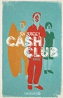 Cover: Cash Club - Droemer